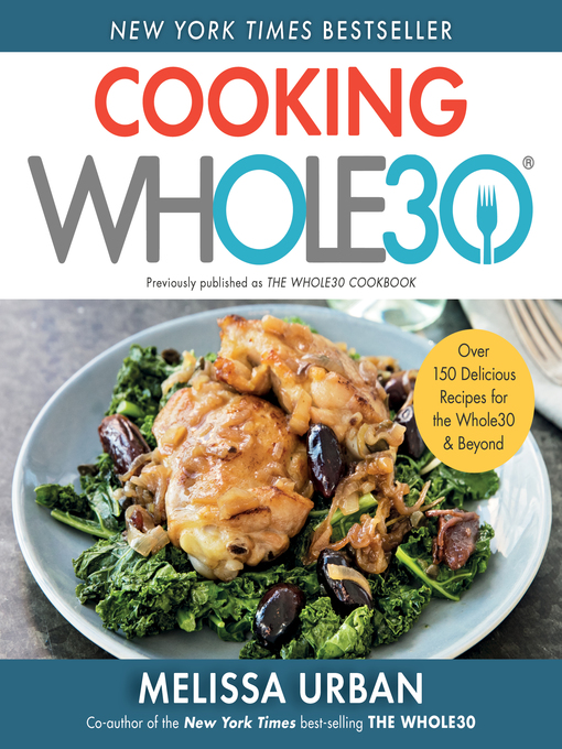 Title details for Cooking Whole30 by Melissa Hartwig Urban - Available